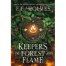 Keepers of Forest and Flame