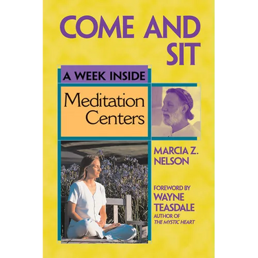 Come and Sit: A Week Inside Meditation Centers