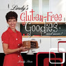 Lindy's Gluten-Free Goodies and More! Revised Edition