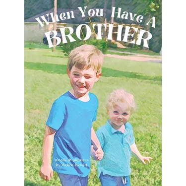 When You Have a Brother