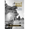 The Battle of Midway, by The Minute: Six Minutes that Turned an Unwinnable Battle