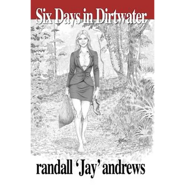 Six Days in Dirtwater