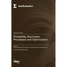 Probability, Stochastic Processes and Optimization
