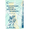 Aristophanes and His Theatre of the Absurd