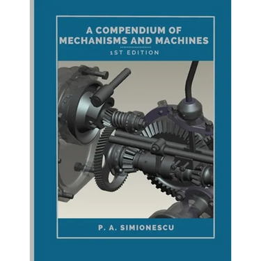 A Compendium of Mechanisms and Machines