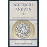 Nietzsche and Zen: Self-Overcoming Without a Self
