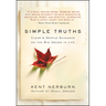 Simple Truths: Clear & Gentle Guidance on the Big Issues in Life