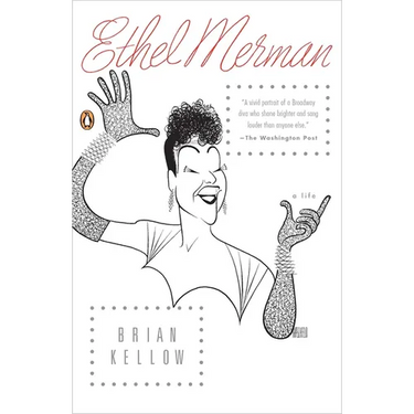 Ethel Merman: A Life