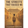 District Six: The Streets That Raised Me