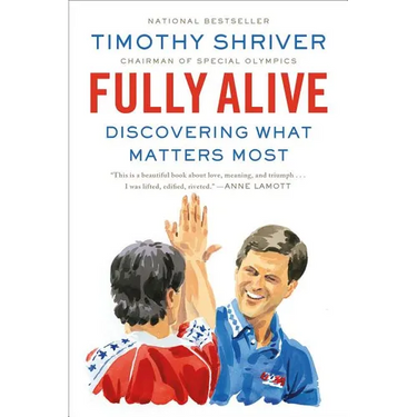 Fully Alive: Discovering What Matters Most