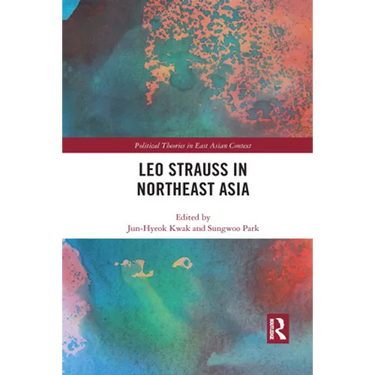 Leo Strauss in Northeast Asia