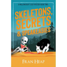 Skeletons, Secrets & Speakeasies: A Willowcroft Cozy Mystery Book Two