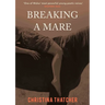 Breaking a Mare