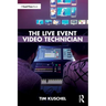 The Live Event Video Technician