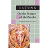 On the Nature of the Psyche: (From Collected Works Vol. 8)