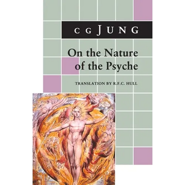 On the Nature of the Psyche: (From Collected Works Vol. 8)