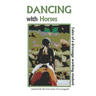 Dancing with Horses: Tales of a Dressage Working Student