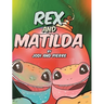 Rex and Matilda