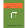 Education, Bricks And Mortar: Harvard Buildings And Their Contribution To The Advancement Of Learning