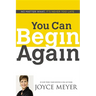 You Can Begin Again: No Matter What, It's Never Too Late
