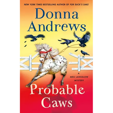 Probable Caws: A Meg Langslow Mystery
