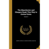 The Manchester and Glasgow Road; This Way to Gretna Green; Volume 2
