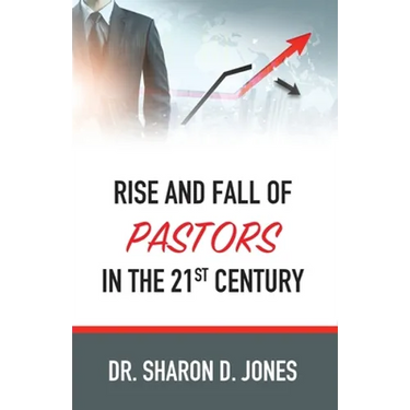 Rise and Fall of Pastors in the 21st Century