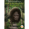 What Do We Know about Bigfoot?