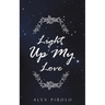 Light Up My Love