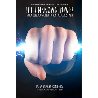 The Unknown Power: The New Believers Guide to Non-Religious Faith