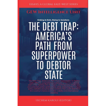 The Debt Trap: America's Path From Superpower To Debtor State