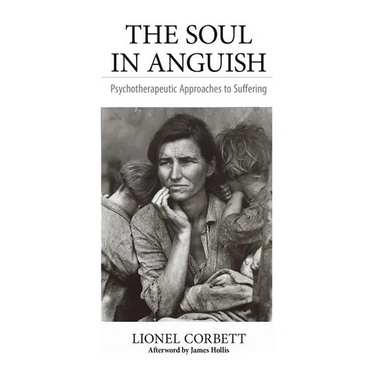 The Soul in Anguish: Psychotherapeutic Approaches to Suffering