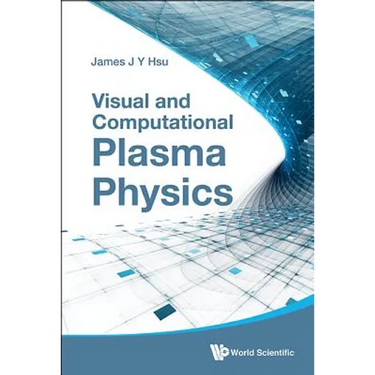 Visual and Computational Plasma Physics