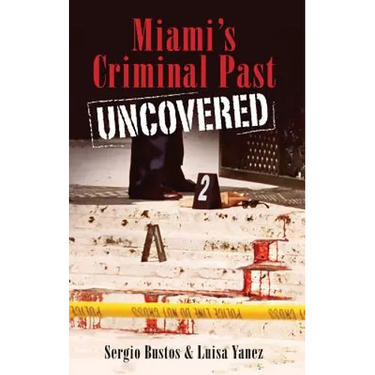 Miami's Criminal Past Uncovered