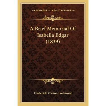 A Brief Memorial Of Isabella Edgar (1839)