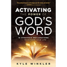 Activating the Power of God's Word