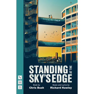 Standing at the Sky's Edge (West End Edition)