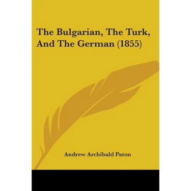 The Bulgarian, The Turk, And The German (1855)