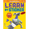 Learn by Sticker: Multiplication: Use Math to Create 10 Awesome Robots!