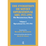 The Evolution of Soviet Operational Art, 1927-1991: The Documentary Basis: Volume 1 (Operational Art 1927-1964)