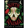 Birth of the Anima: Ancient Language of the Earth: Book One