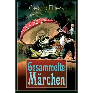 Gesammelte Märchen: Das Elixir, Die Graue Locke, Die Nüsse - Weihnachtsmärchen Für Meine Kinder Und Enkel