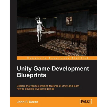 Unity Game Development Blueprints