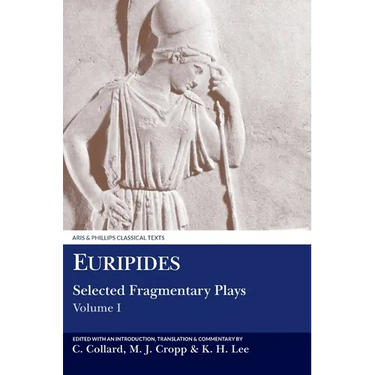 Euripides: Selected Fragmentary Plays I