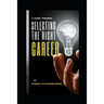 Selecting the Right Career