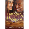 Entangled Hearts: Volume II