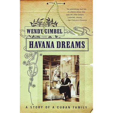Havana Dreams: A Story of a Cuban Family