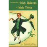 The Ultimate Book of Irish Quizzes and Irish Trivia: The ideal ice-breaker for St Patrick's Day or any Irish-themed occasion