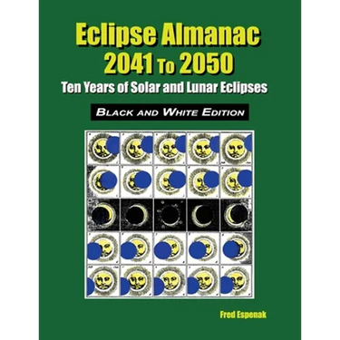 Eclipse Almanac 2041 to 2050 - Black and White Edition