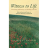 Witness to Life
